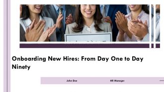 Onboarding New Hires From Day One To Day Ninety PPT Mockup AT