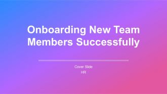 Onboarding New Team Members Successfully PPT Sample AT Onboarding New Team Members Successfully PPT Sample AT