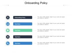 Onboarding policy ppt powerpoint presentation professional ideas cpb