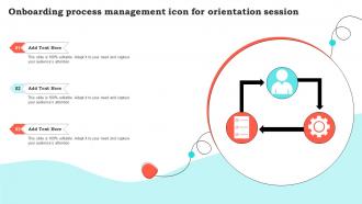 Onboarding Process Management Icon For Orientation Session
