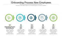 Onboarding process new employees ppt powerpoint presentation layouts templates cpb