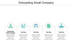 Onboarding small company ppt powerpoint presentation show graphics example cpb