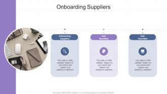 Onboarding Suppliers In Powerpoint And Google Slides Cpb