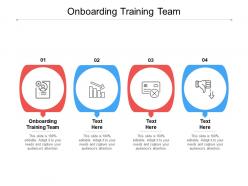 Onboarding training team ppt powerpoint presentation professional microsoft cpb