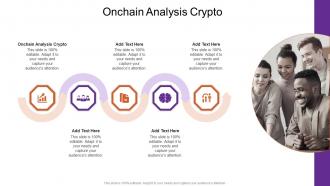 Onchain Analysis Crypto In Powerpoint And Google Slides Cpb