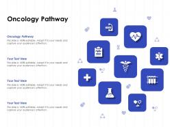 Oncology pathway ppt powerpoint presentation show objects
