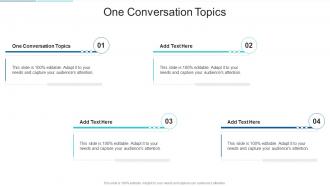 One Conversation Topics In Powerpoint And Google Slides Cpb