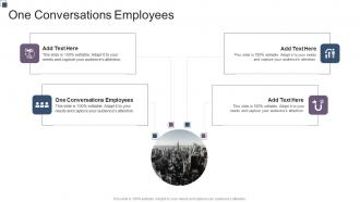 One Conversations Employees In Powerpoint And Google Slides Cpb