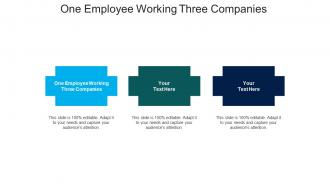 One employee working three companies ppt powerpoint presentation file summary cpb