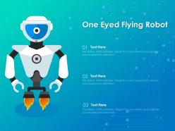 One eyed flying robot