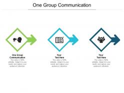 One group communication ppt powerpoint presentation icon deck cpb