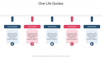 One Life Quotes In Powerpoint And Google Slides Cpb