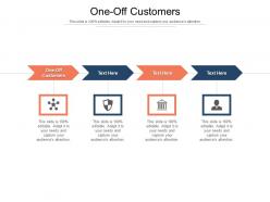 One off customers ppt powerpoint presentation infographic template show cpb