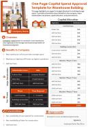 One page capital spend approval template for warehouse building presentation report infographic ppt pdf document