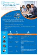 One page format of project scope with team assignment roaster presentation report infographic ppt pdf document