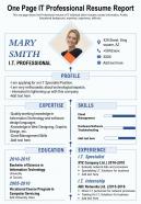 One page it professional resume report presentation report infographic ppt pdf document