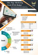 One page marketing goals with budget presentation report infographic ppt pdf document