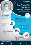 One page medical care services business brochure presentation report infographic ppt pdf document