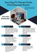 One page tv drama guide pitch example report presentation report infographic ppt pdf document