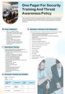 One Pager For Security Training And Threat Awareness Policy Presentation Report Infographic PPT PDF Document