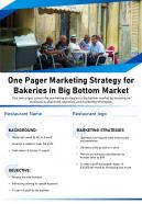 One pager marketing strategy for bakeries in big bottom market presentation report infographic ppt pdf document