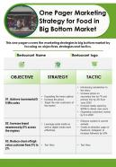 One pager marketing strategy for food in big bottom market presentation report infographic ppt pdf document