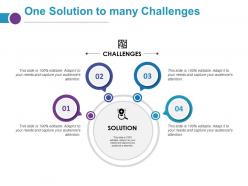 One solution to many challenges ppt outline graphics download