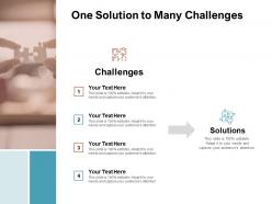 One solution to many challenges ppt powerpoint presentation slides maker