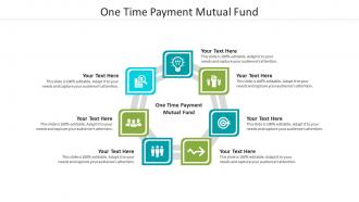 One time payment mutual fund ppt powerpoint presentation file files cpb
