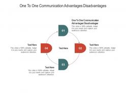 One to one communication advantages disadvantages ppt infographic template deck cpb