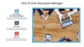 One to one discussion manager ppt powerpoint presentation styles background designs cpb