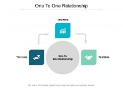 One to one relationship ppt powerpoint presentation styles layouts cpb