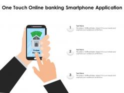 One touch online banking smartphone application