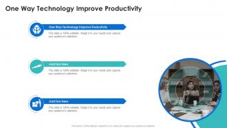 One Way Technology Improve Productivity In Powerpoint And Google Slides Cpb