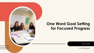 One Word Goal Setting For Focused Progress PPT Guidelines AT