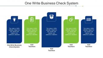 One Write Business Check System Ppt Powerpoint Presentation Summary Elements Cpb