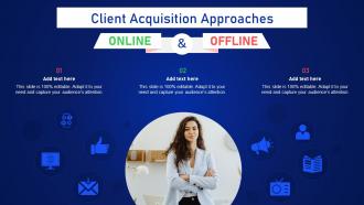 Online And Offline Client Acquisition Approaches Ppt Pictures Background Designs