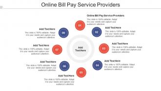 Online Bill Pay Service Providers Ppt Powerpoint Presentation Pictures Graphics Cpb