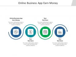 Online business app earn money ppt powerpoint presentation layouts influencers cpb