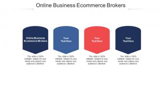 Online business ecommerce brokers ppt powerpoint presentation styles backgrounds cpb