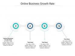 Online business growth rate ppt powerpoint presentation ideas pictures cpb