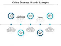 Online business growth strategies ppt powerpoint presentation show demonstration cpb
