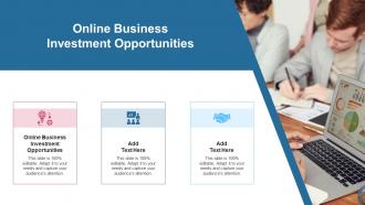 Online Business Investment Opportunities In Powerpoint And Google Slides Cpb