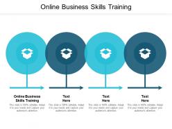 Online business skills training ppt powerpoint presentation show vector cpb