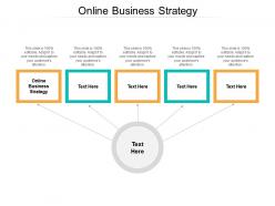 Online business strategy ppt powerpoint presentation ideas designs download cpb