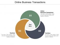 Online business transactionss ppt powerpoint presentation outline example topics cpb
