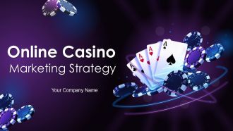 Online Casino Marketing Strategy Ppt Example