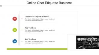 Online Chat Etiquette Business In Powerpoint And Google Slides Cpb