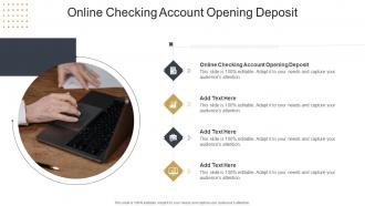 Online Checking Account Opening Deposit In Powerpoint And Google Slides Cpb
