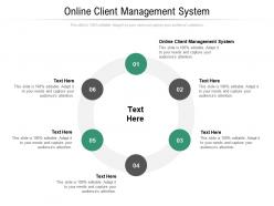 Online client management system ppt powerpoint presentation professional influencers cpb